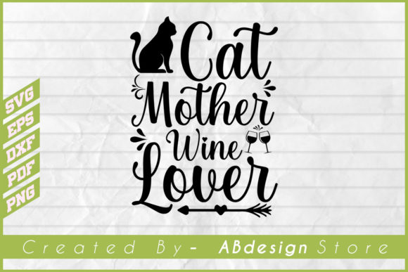 Cat T Shirt, Cat Mother Wine Lover - Svg