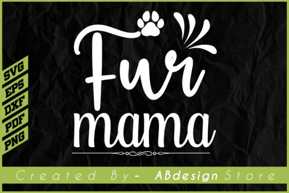 FUR MAMA-cat T Shirt Design Svg Creative