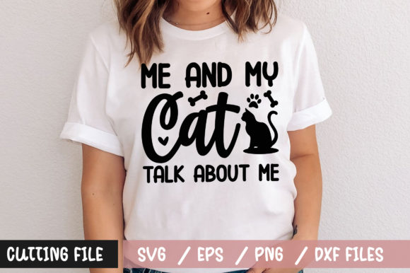 Me and My Cat Talk About Me SVG
