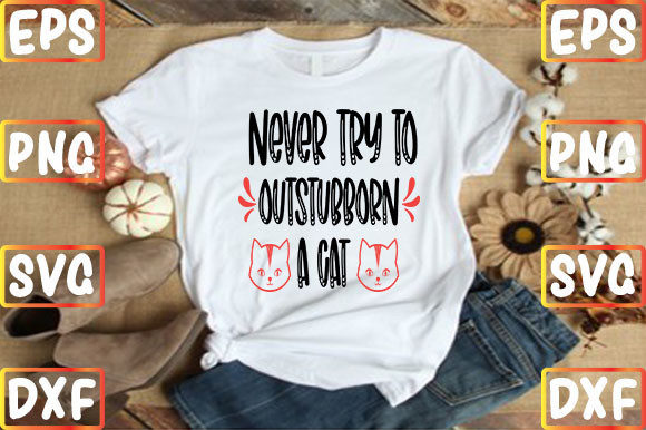 Never Try to Outstubborn a Cat