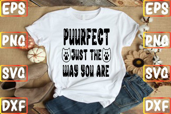 Puurfect Just the Way You Are